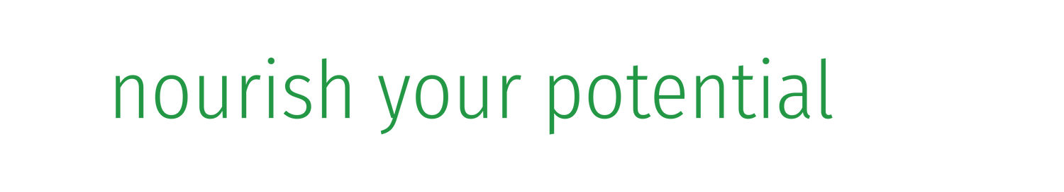 Green text on a black background reads nourish your potential in a lowercase sans-serif font.